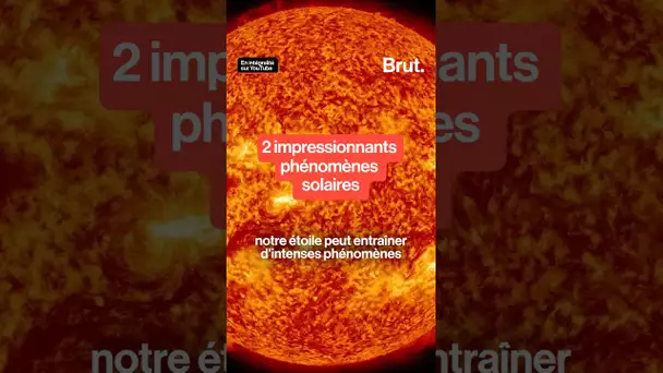 2 impressionnants phénomènes solaires