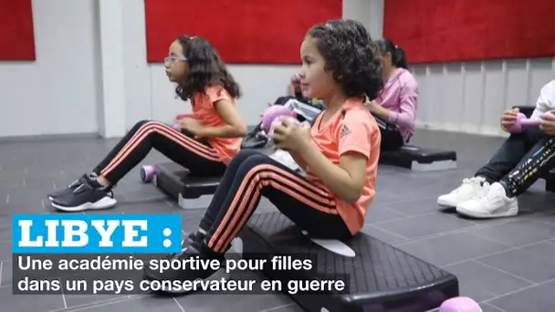 Libye : réouverture d'une académie de sport pour filles, dans un pays conservateur en guerre