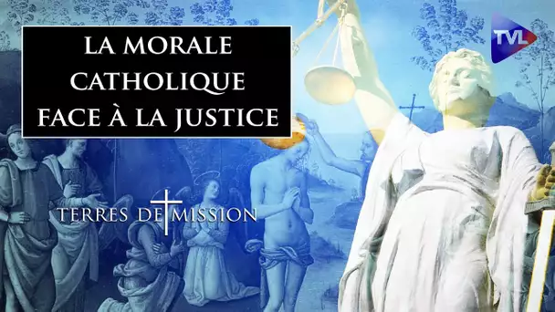 Poursuivi en justice pour avoir défendu la morale catholique - Terres de Mission n°206 - TVL