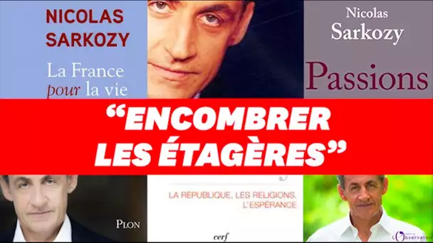 Un nouveau livre de Sarkozy... pour "encombrer les étagères" ?