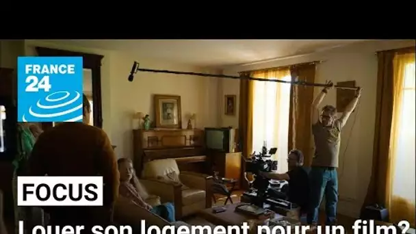 France : les coulisses de la location de logements pour les tournages de films • FRANCE 24