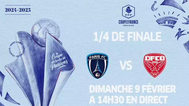 1/4 de finale : Paris FC - Dijon FCO en direct !