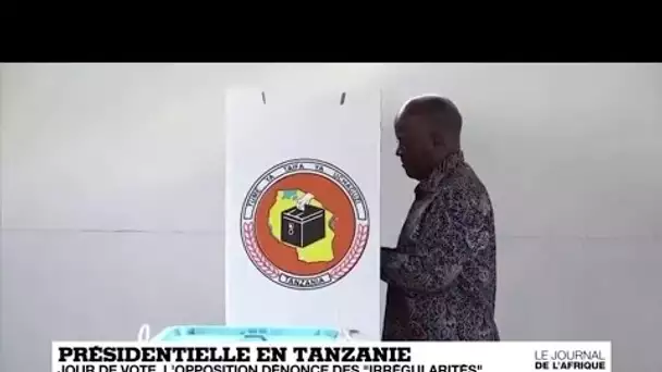 Présidentielle en Tanzanie : l'opposition dénonce des "irrégularités de grande ampleur"