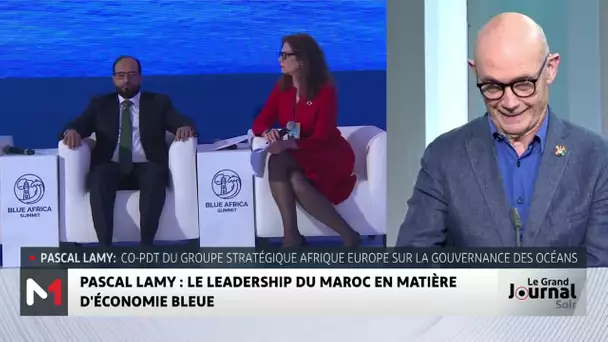 Blue Africa Summit : Pascal Lamy revient sur l´approche du Maroc en matière d´économie bleue