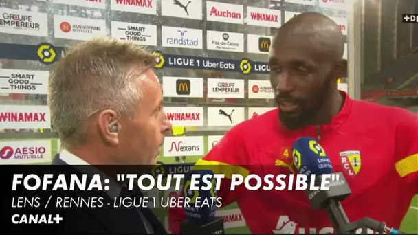 Fofana: "Tout est possible" - Lens / Rennes - Ligue 1 Uber Eats