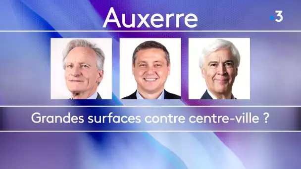 Municipales 2020 - Une ville, une question : Auxerre, la guerre des commerces ?