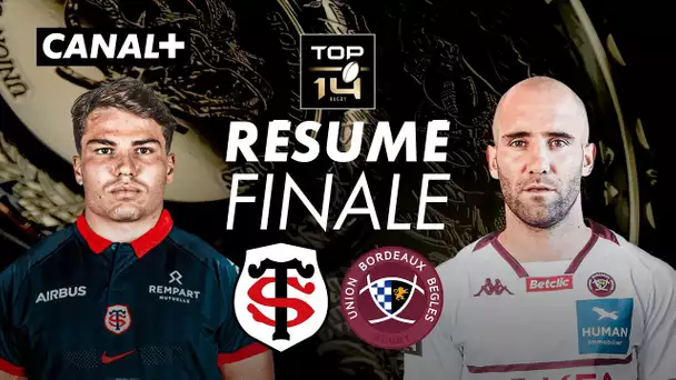 Le résumé de Toulouse / Bordeaux-Bègles - TOP 14 - Finale
