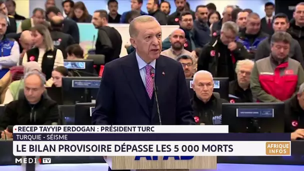 Turquie-séisme: Le bilan provisoire dépasse les 5 000 morts