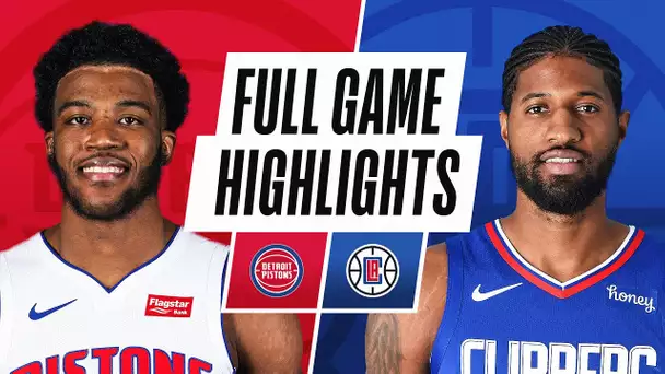 PISTONS at CLIPPERS | FULL GAME HIGHLIGHTS | April 11, 2021