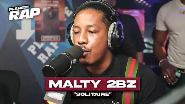 [EXCLU] Malty 2BZ - Solitaire #PlanèteRap