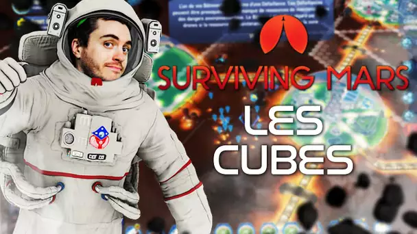 Surviving Mars #7 : Les cubes