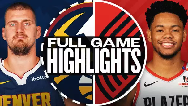 NUGGETS at TRAIL BLAZERS | FULL GAME HIGHLIGHTS | December 19, 2024