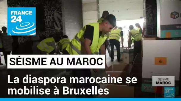 Séisme au Maroc : la diaspora marocaine se mobilise à Bruxelles • FRANCE 24