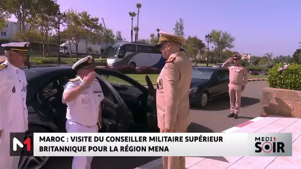 Maroc : visite du conseiller militaire supérieur britannique pour la Région MENA