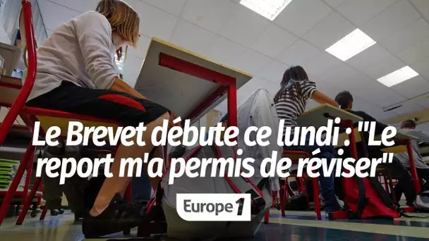 Le brevet débute ce lundi, après un report de quatre jours : "Ça m'a permis de réviser !"