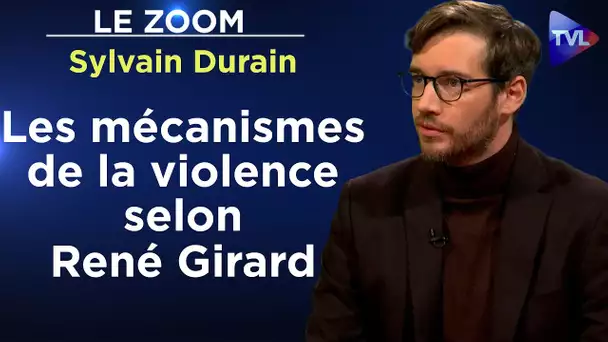 René Girard annonce le retour du sacrifice humain - Le Zoom - Sylvain Durain - TVL