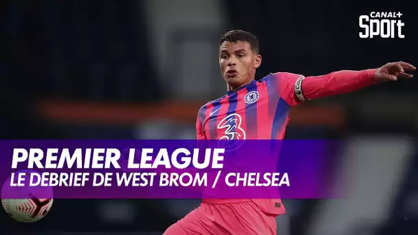 Le débrief de West Brom / Chelsea