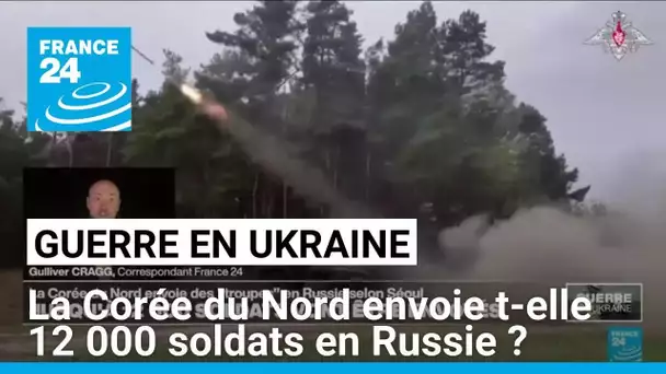 Guerre en Ukraine : la Corée du Nord envoie 12 000 soldats en Russie (renseignements sud-coréens)