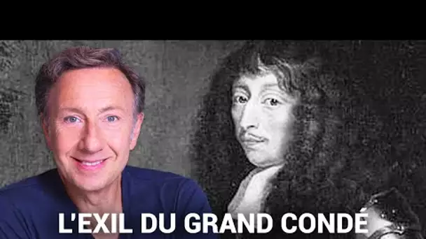 Les récits de Stéphane Bern : La véritable histoire de l'exil du Grand Condé