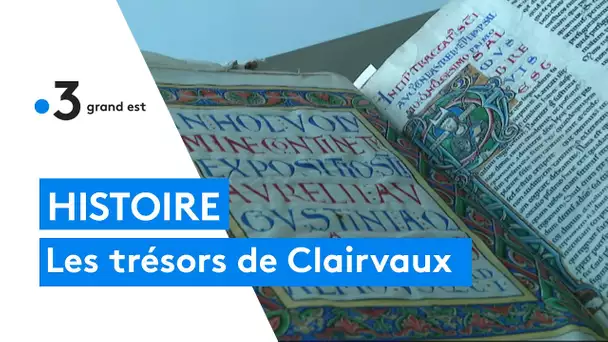 Les trésors de l'abbaye de Clairvaux