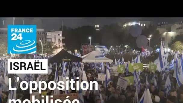 Israël : l'opposition se mobilise contre la politique du gouvernement de Benjamin Netanyahu