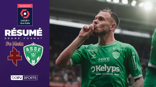 Résumé : Saint-Etienne monte en Ligue 1 et envoie Metz en Ligue 2 dans un match fou !