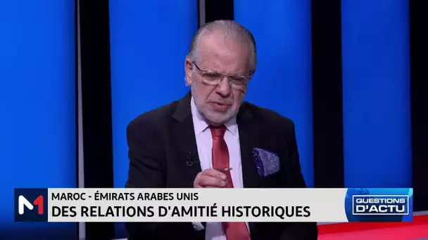 Maroc - Émirats arabes unis : Des relations historiques exceptionnelles