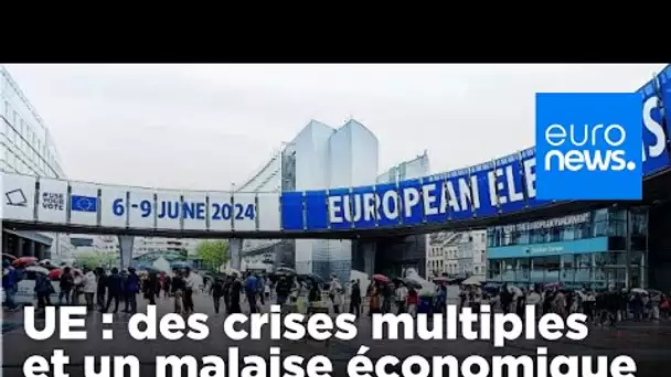 Des élections européennes sur fond de crises multiples et de malaise économique