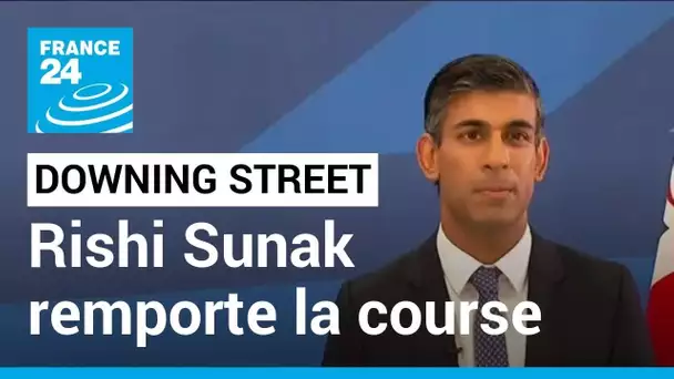 REPLAY - Downing Street : Rishi Sunak remporte la course à l'investiture • FRANCE 24