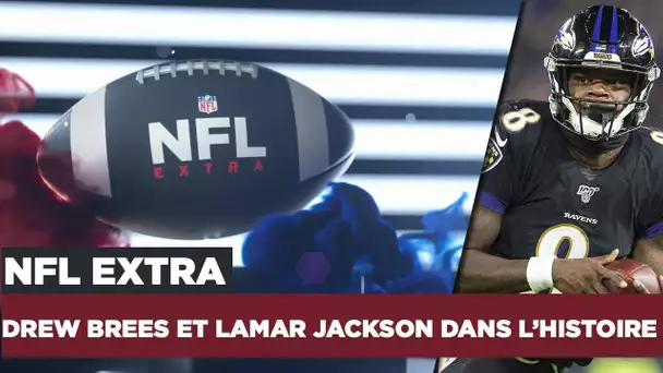 NFL Extra : Drew Brees et Lamar Jackson dans l’histoire