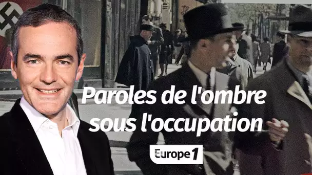 Au cœur de l'Histoire: Paroles des Français sous l'occupation (Franck Ferrand)