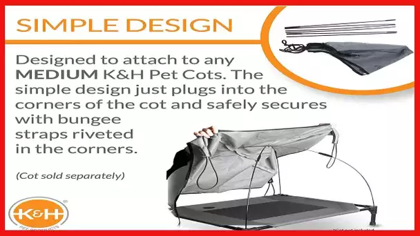 K&H PET PRODUCTS Pet Cot Canopy - Gray, Medium 25 X 32 Inches