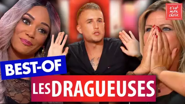 Best-of : spécial Les dragueuses - C'est mon choix