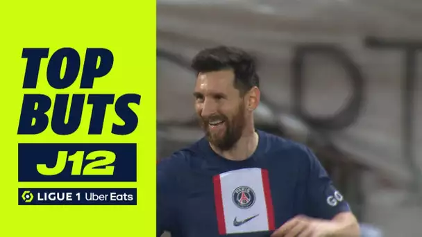 Top buts 12ème journée - Ligue 1 Uber Eats / 2022/2023