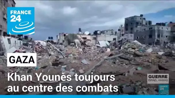 Gaza : Khan Younès est l'épicentre des combats, l'aide arrive au compte goutte • FRANCE 24