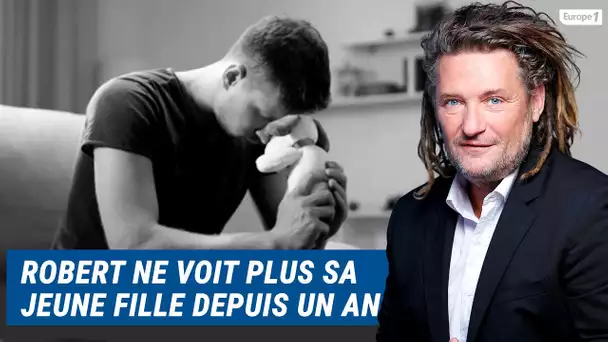 Olivier Delacroix (Libre antenne) - Robert ne voit plus sa fille de 13 ans depuis plus d'une année