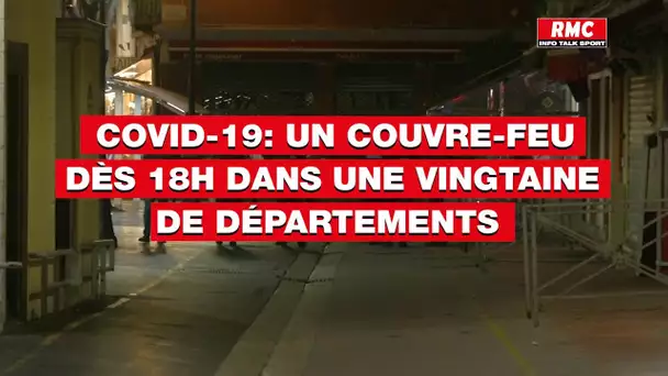 Covid-19 : un couvre-feu dès 18h dans une vingtaine de départements