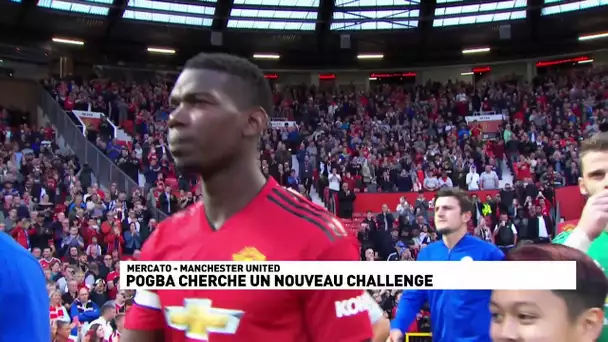 Pogba cherche un nouveau challenge