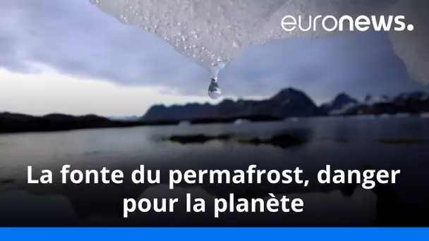 La fonte du permafrost, danger pour la planète