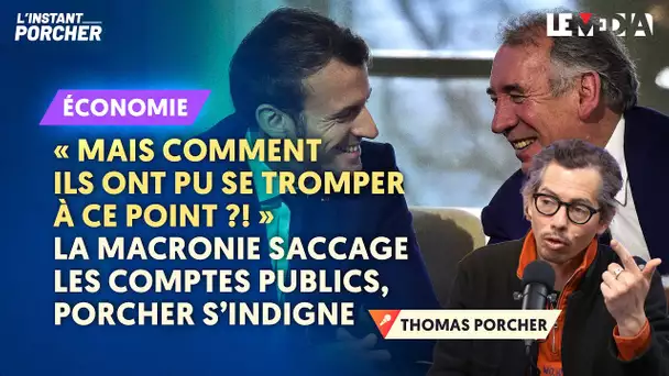 LA COLÈRE DE THOMAS PORCHER FACE AU DÉRAPAGE ÉNORME DES COMPTES PUBLICS