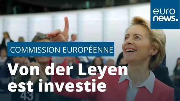 UE : la Commission von der Leyen approuvée par le Parlement européen