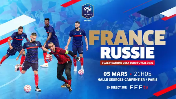 France-Russie Futsal, le teaser !