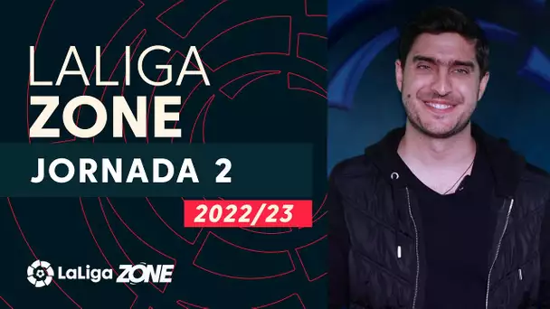 LaLiga Zone con Rodolfo Landeros: Jornada 2