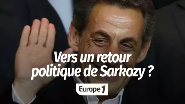 Vers un retour en politique de Nicolas Sarkozy ? "Il faut toujours laisser les portes ouvertes", …