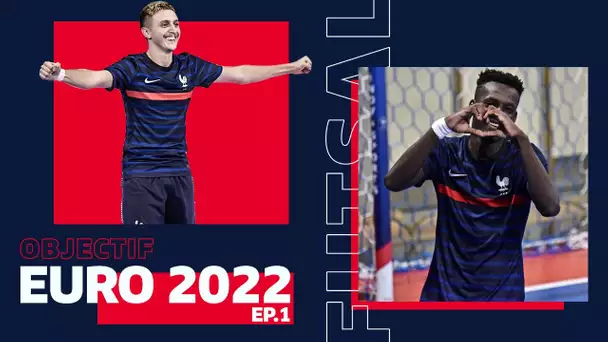 Objectif Euro 2022, Ep. 1