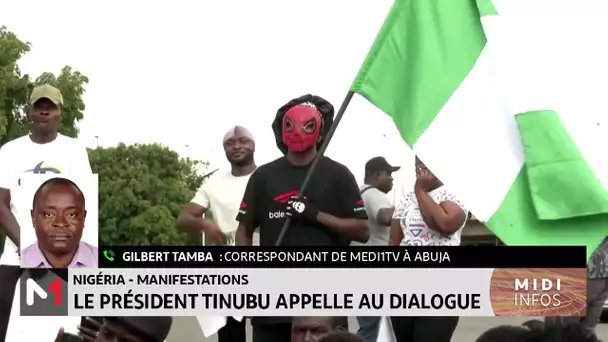 Manifestations au Nigéria : le président Tinubu appelle au dialogue