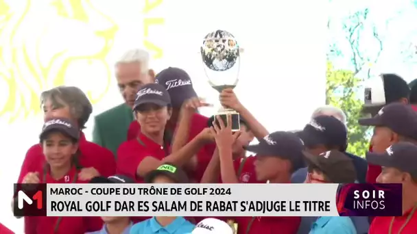 Coupe du Trône de golf 2024 : Royal Golf Dar Es Salam de Rabat s´adjuge le titre