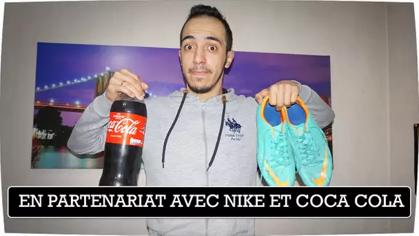 EN PARTENARIAT AVEC NIKE ET COCA COLA - JE FAIS DES PLACEMENTS DE PRODUITS ?