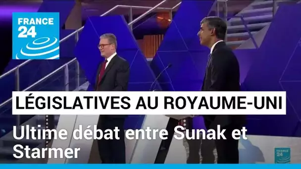 Législatives au Royaume-Uni : Rishi Sunak et Keir Starmer à l’offensive lors de leur ultime débat