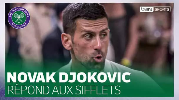 🎾 WIMBLEDON : DJOKOVIC répond aux SIFFLETS et HUÉES du CENTRE COURT !